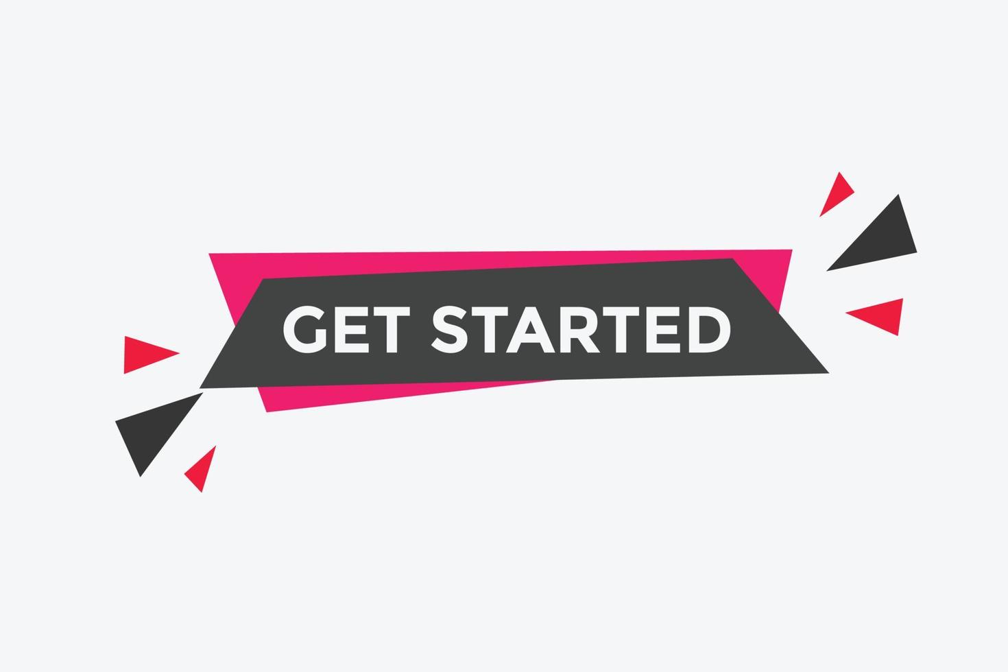 Get Started text button. Web button banner template Get Started vector