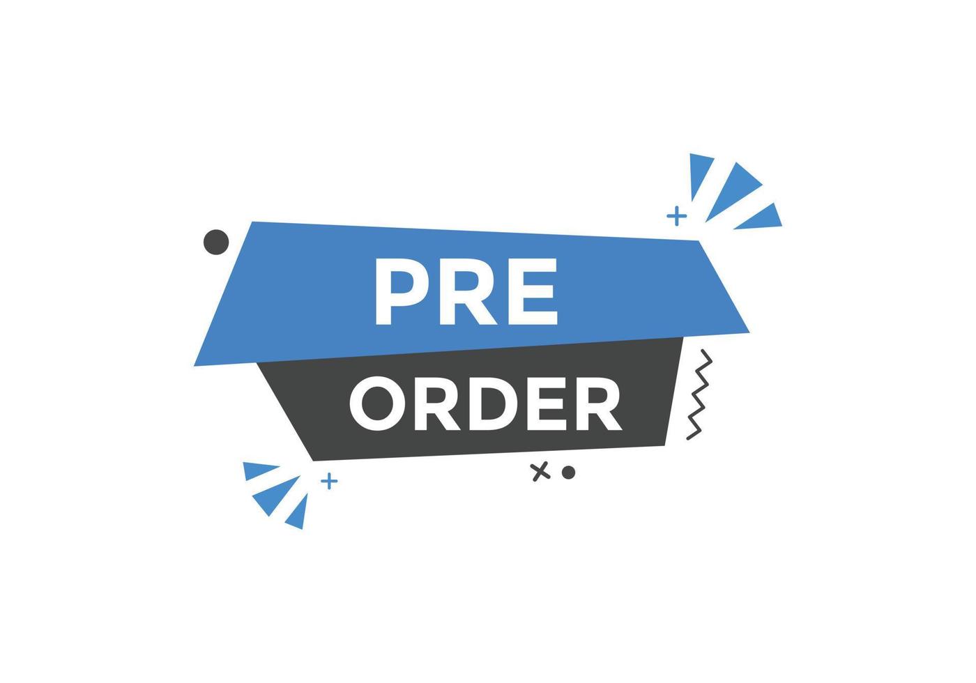 Pre Order text button. Web button banner template Pre Order vector