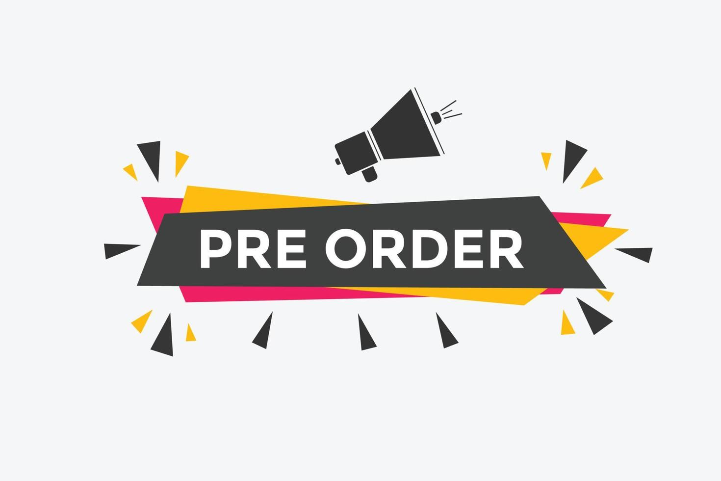 Pre Order button. Pre Order text web banner template. Sign icon banner vector