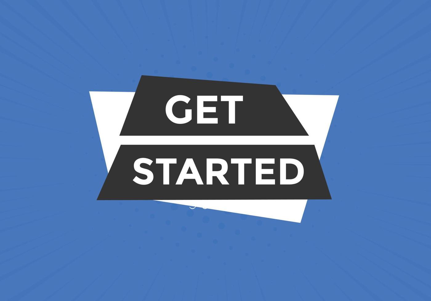 Get Started text button. Web button banner template Get Started vector