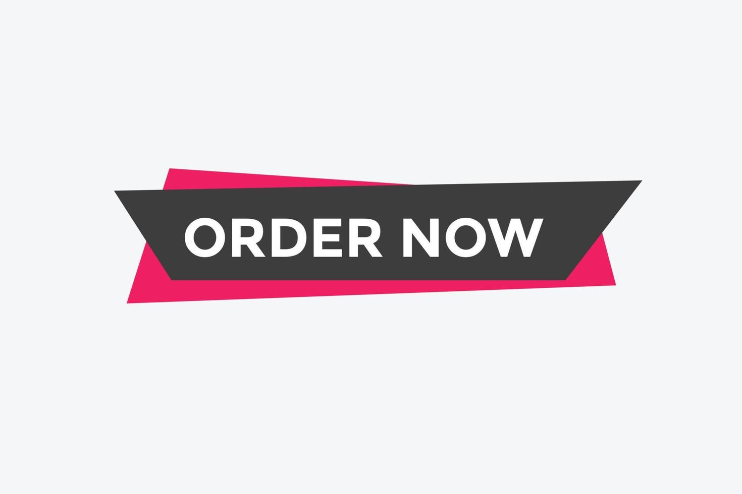 Order Now button. Order Now text web banner template. Sign icon banner vector