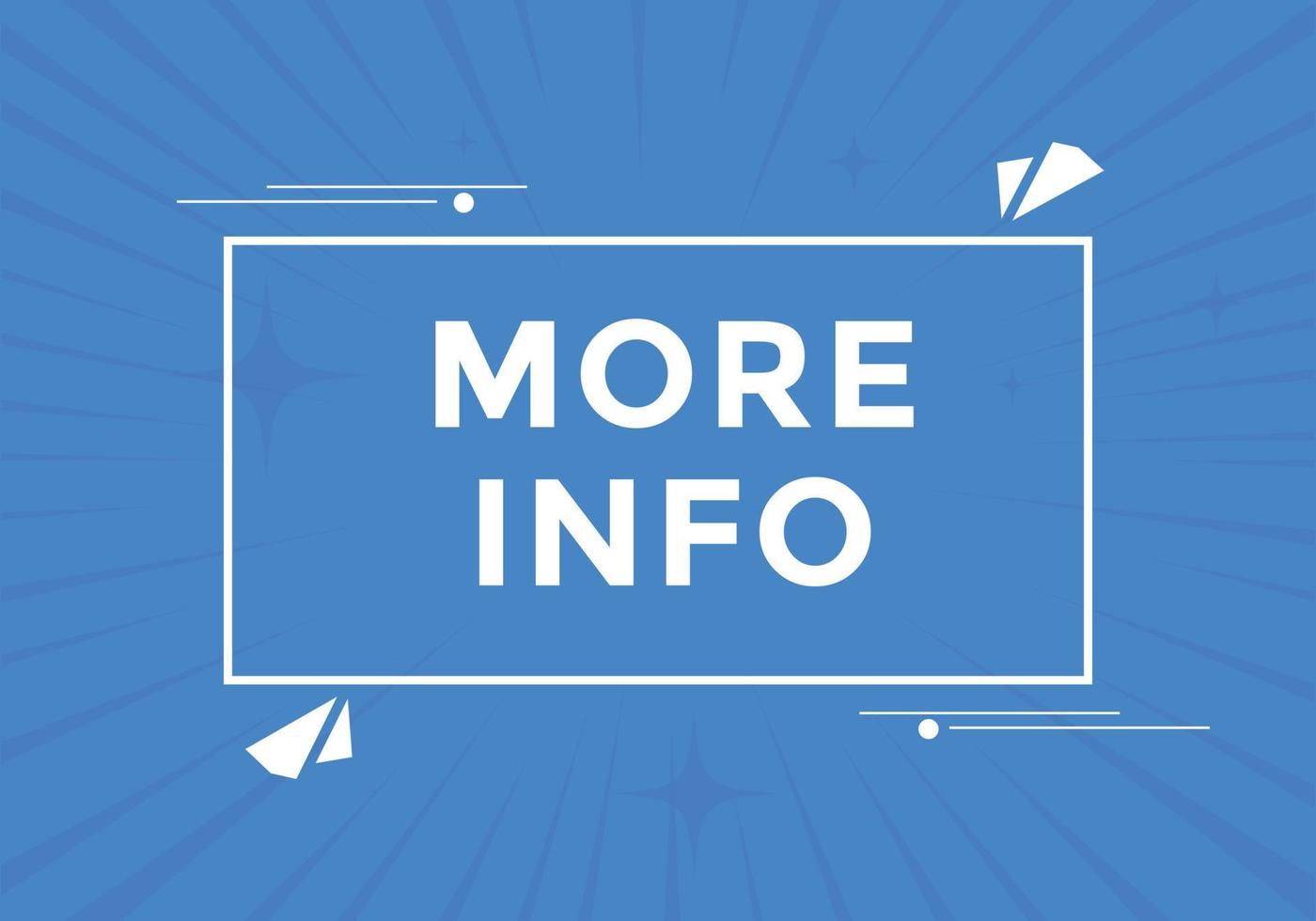 More info text button. Web button banner template More info vector