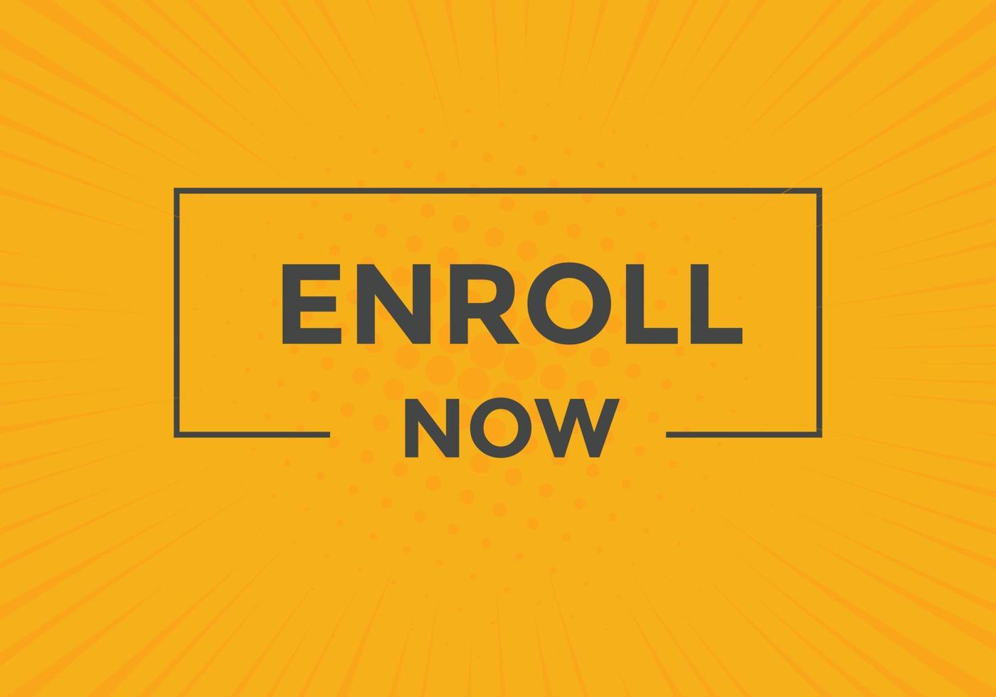Enroll now text button. Web button template Enroll now vector