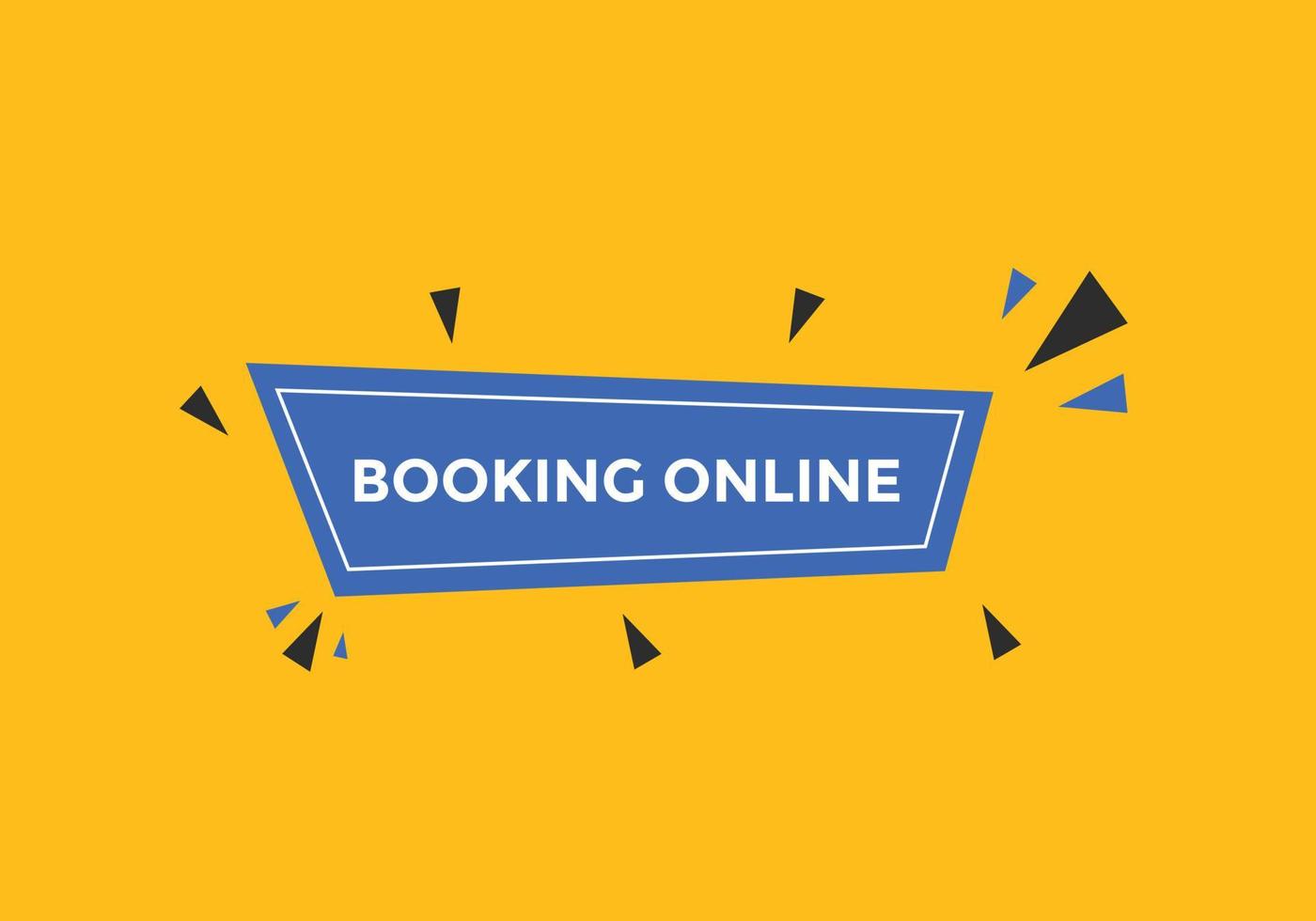 Booking online button. Booking online web template vector