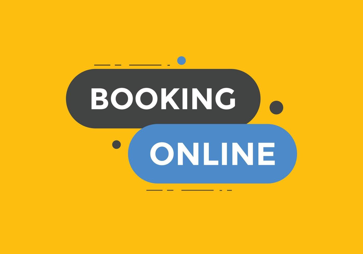 Booking online button. Booking online web template vector