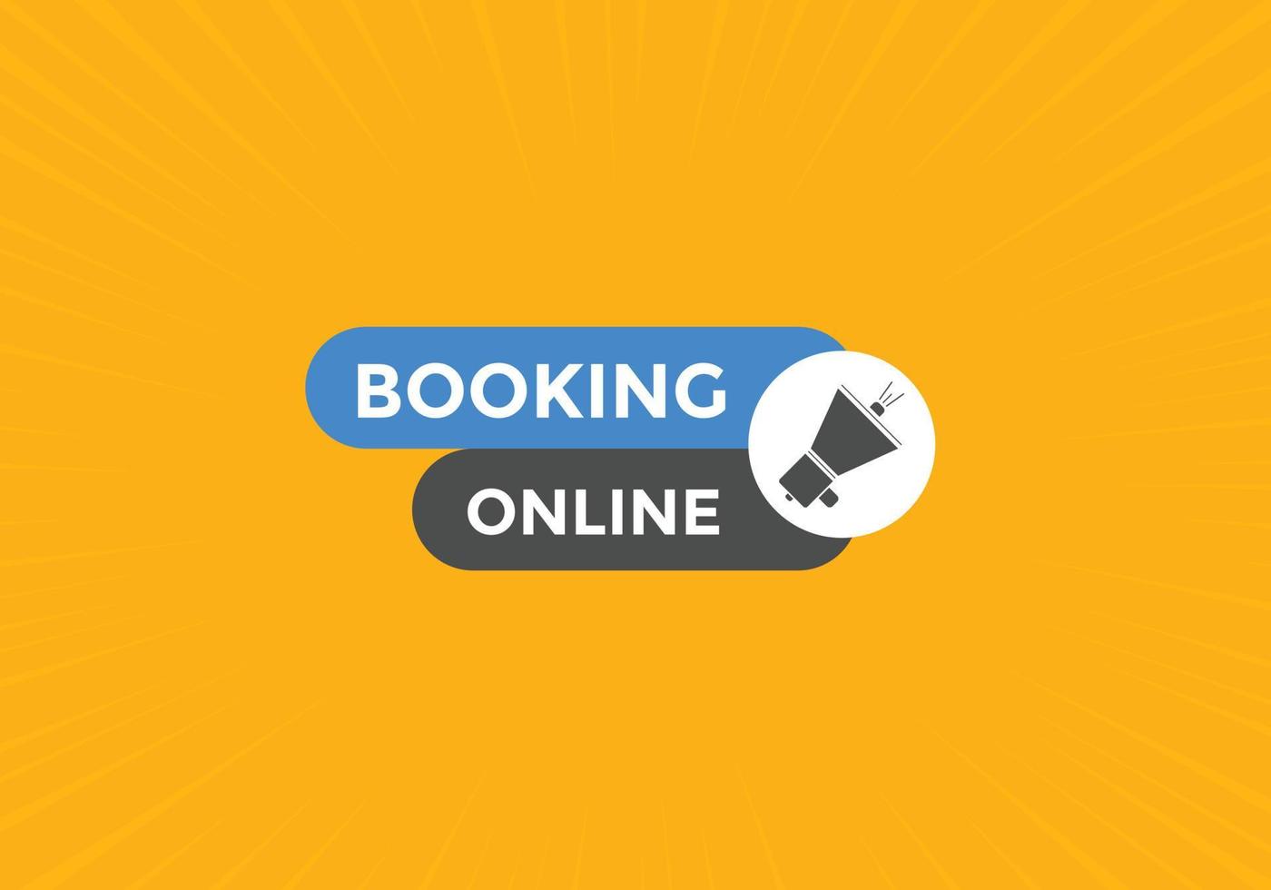 Booking online button. Booking online web template vector
