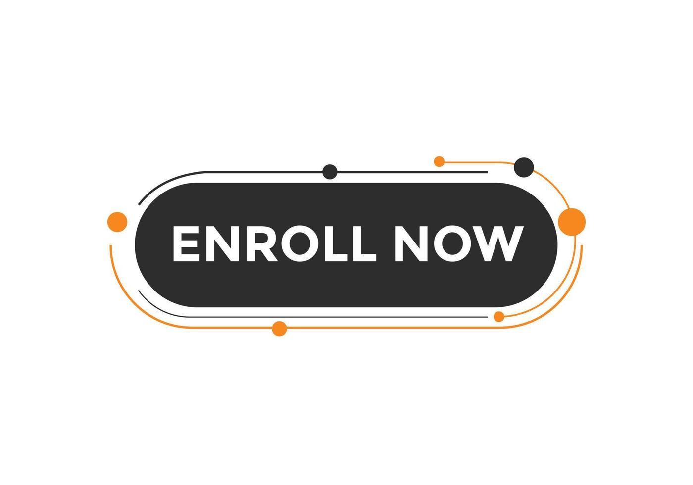 Enroll now button. Enroll now text web template. Sign icon banner vector