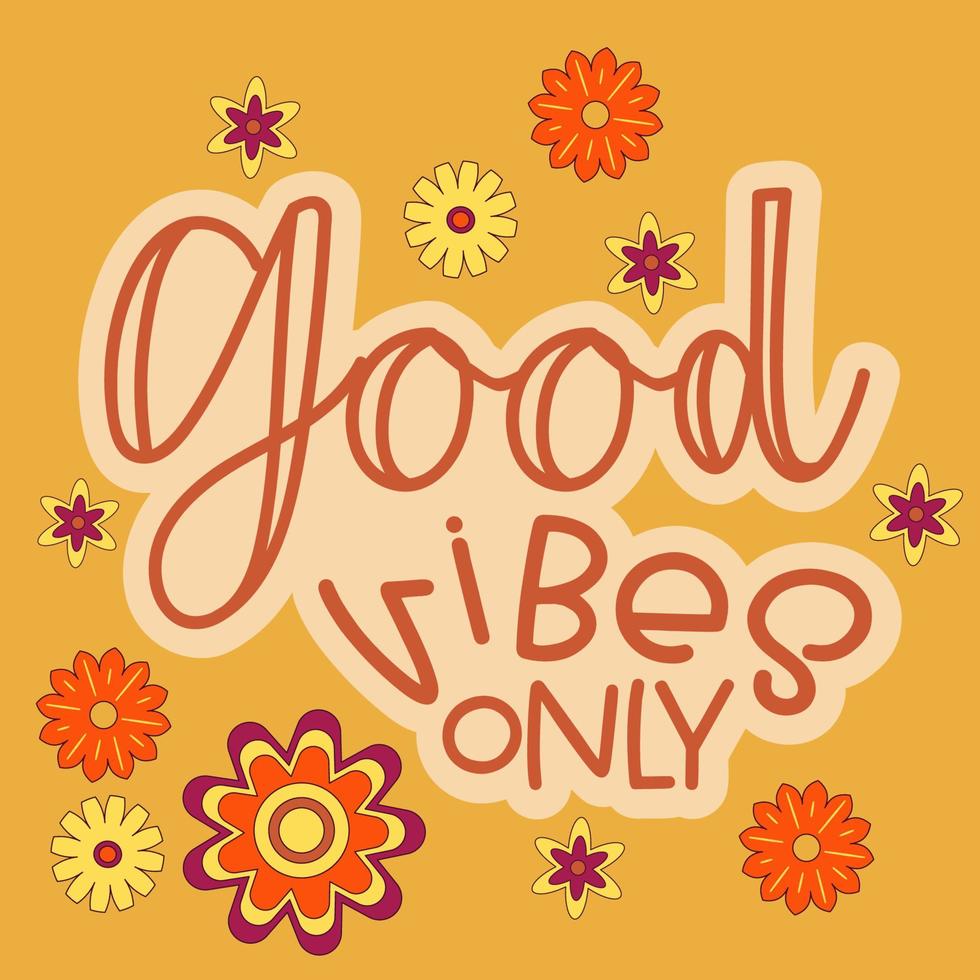 Hippie quote gppd vibes only retro style. Positive phrase with 60s-70s ...