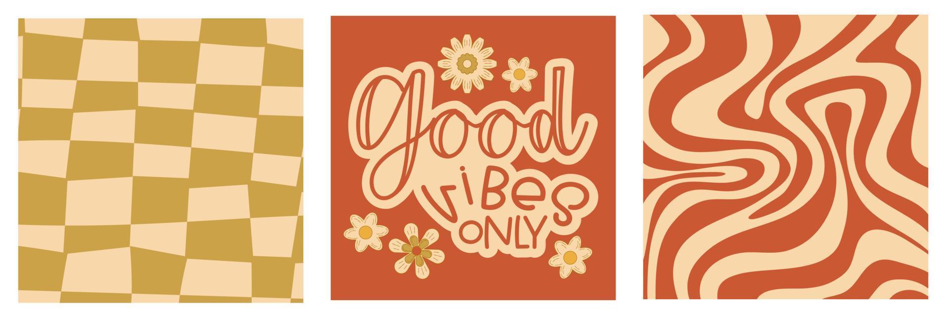 Set groovy retro poster with flower, quotes and abstract. Hippie slogan good vibes only and psychedelic background in set. Retro groovy vector illustration.