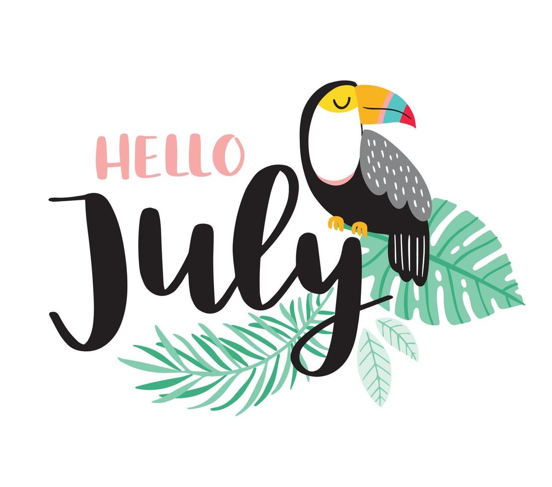 Hello July script brush lettering with toucan. Handwritten modern calligraphy with tropical vector illustration. Design for calendar, greeting card, invitation, poster.