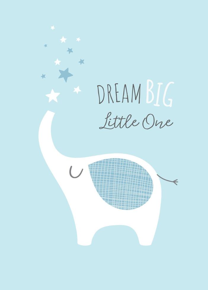 Dream Big Little One with cute elephant and stars. Nursery poster. Printable art for kids. Baby boy illustration in blue. vector