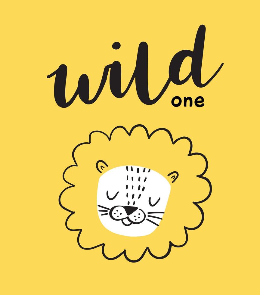 Cute lion and wild one phrase. Baby animal character. Illustration for baby kids poster, nursery wall art, card, invitation, birthday, apparel. vector