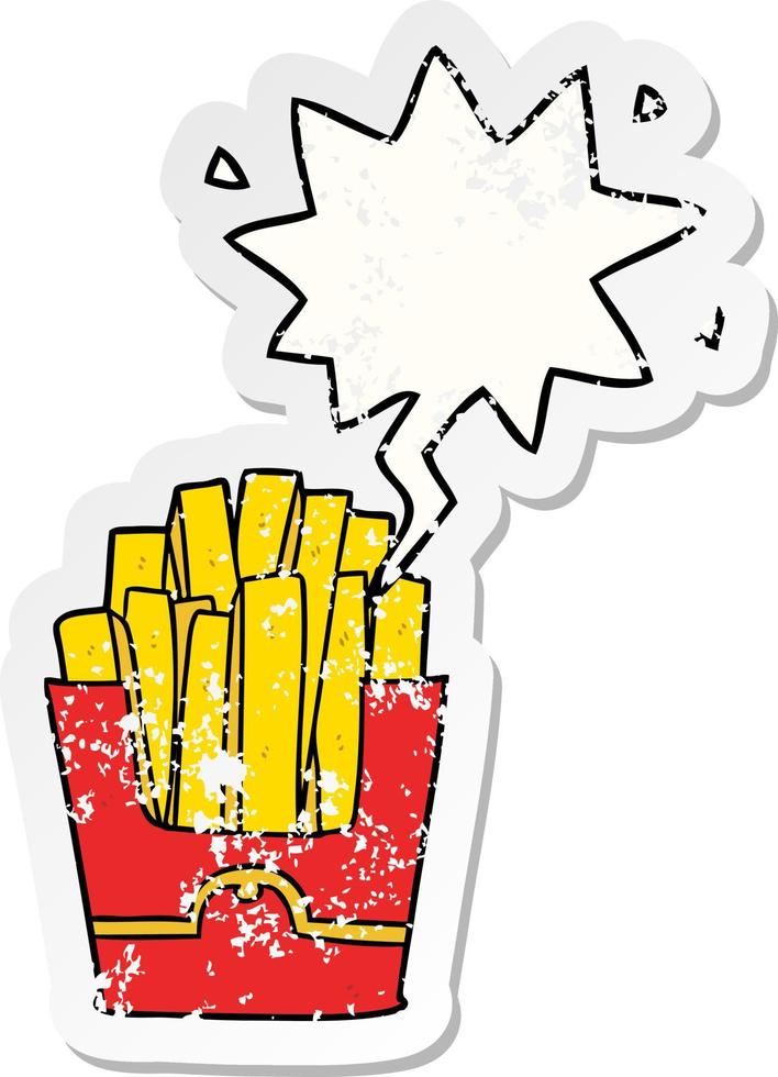 cartoon junk food fries and speech bubble distressed sticker vector