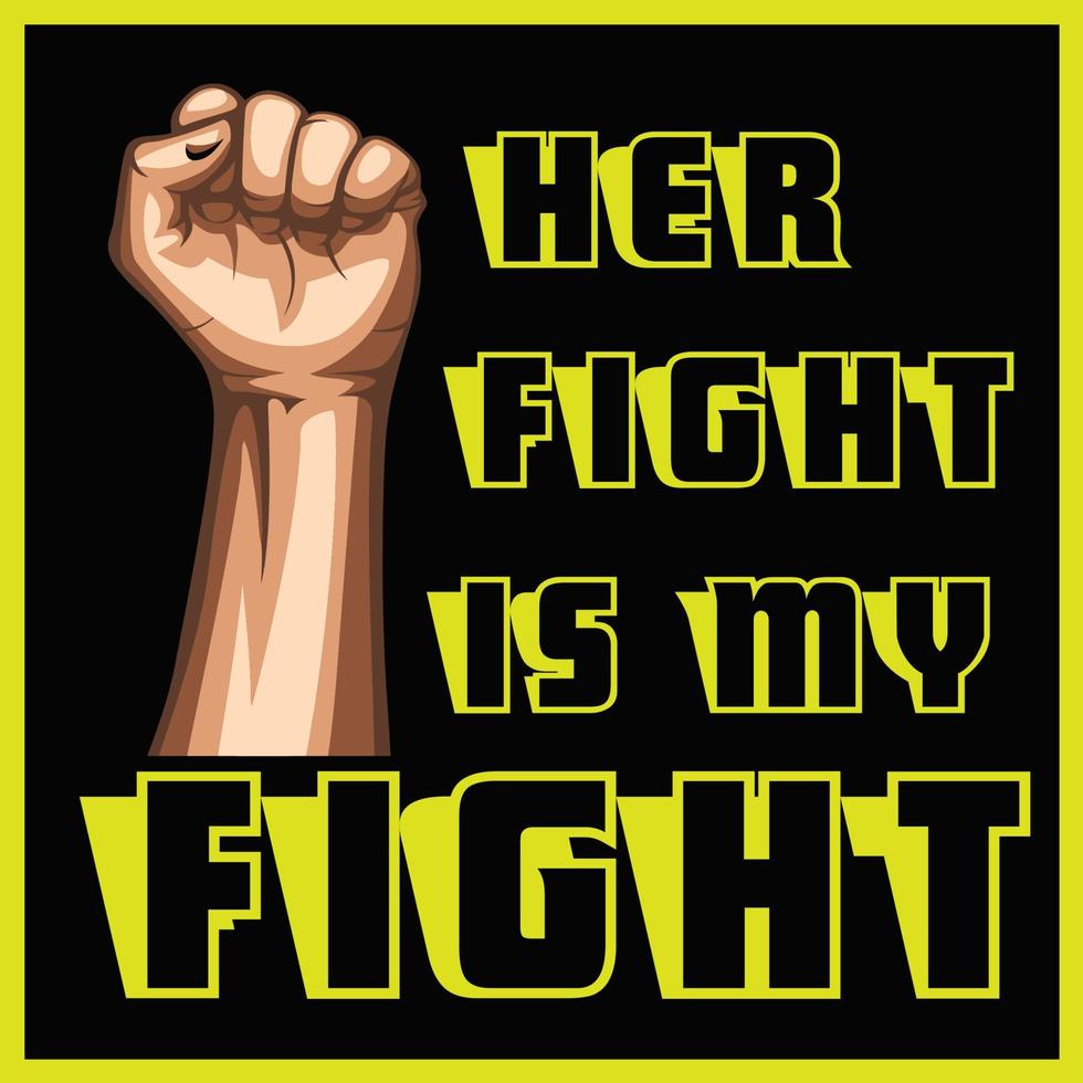 Her fight is my fight vector