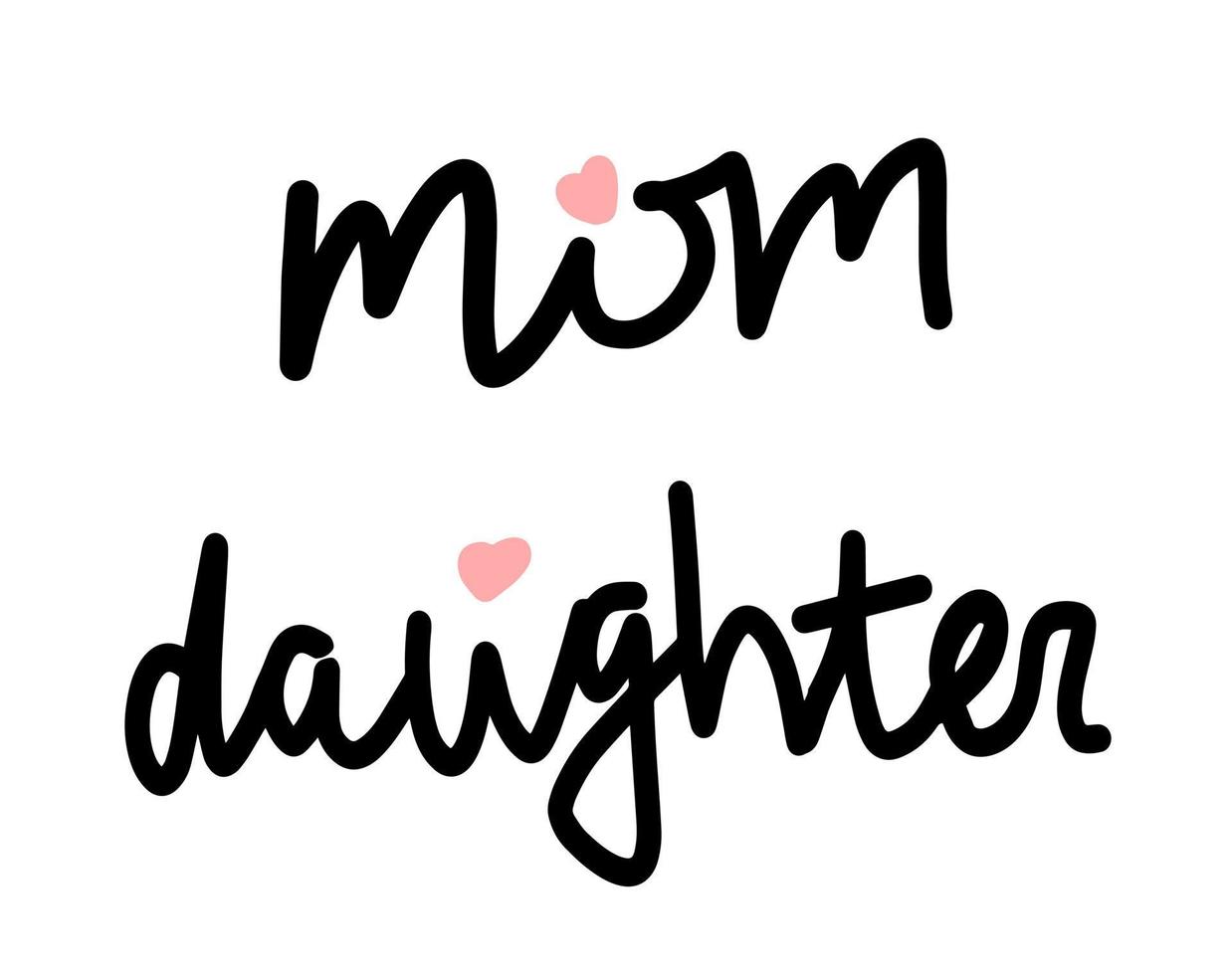 Mom and daughter word isolated on white vector handwriting graphic design element. Family t-shirt, poster print template. Doodle hand drawn quote. Mother's day lettering.