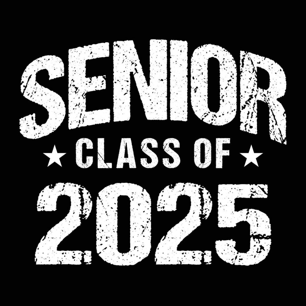 Senior Class Of 2025 Vector, T shirt Design vector