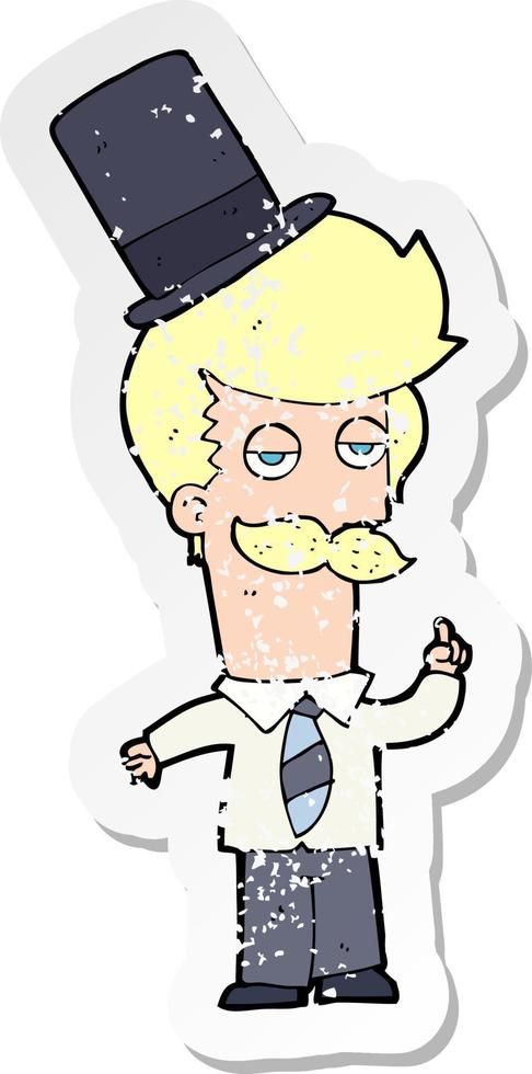 retro distressed sticker of a cartoon man wearing top hat vector