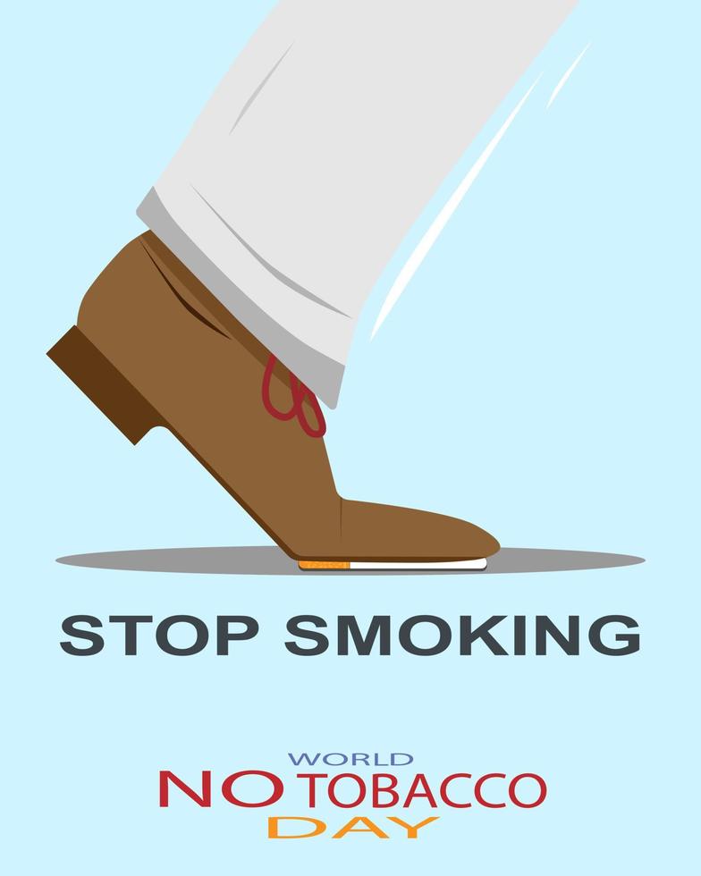 Stop smoking and World No Tobacco Day with boots anti-cigarette foot crushes a cigarette man quit smoking vector