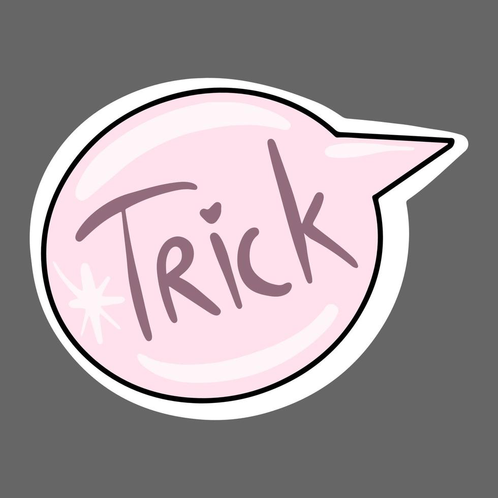 Vector Cute Halloween sticker. Pink glitter inscription trick.