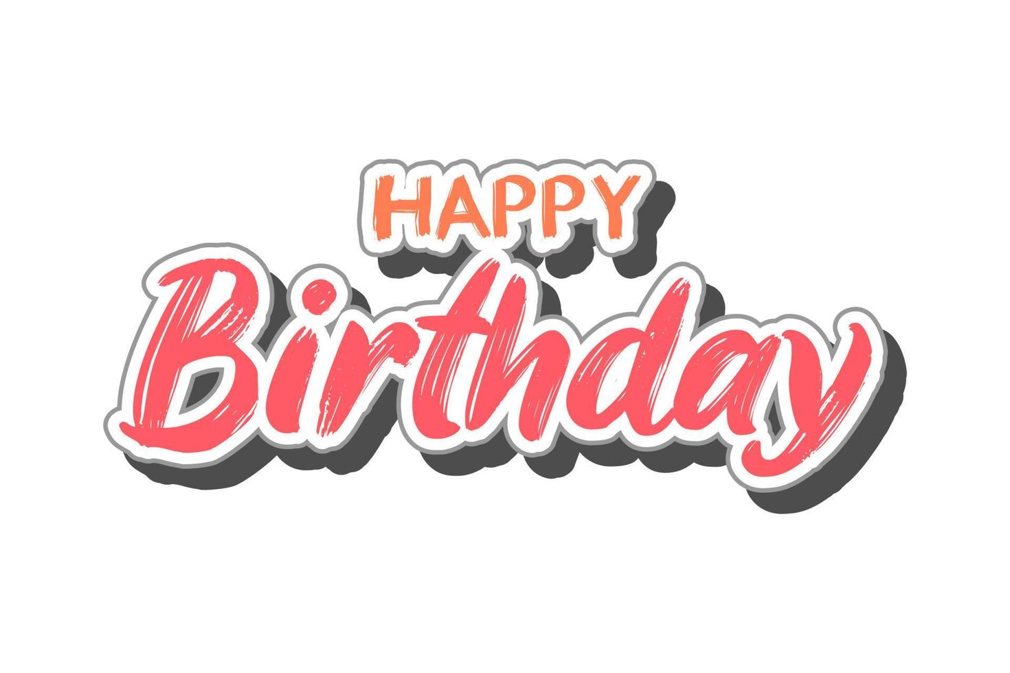 Happy Birthday modern lettering on white background. Typography design. Greeting card. vector