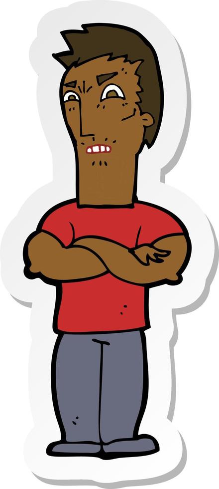 sticker of a cartoon annoyed man with folded arms vector