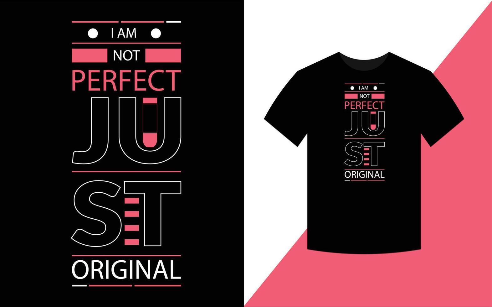 No soy perfecto, solo tipografía original, citas inspiradoras, diseño de camisetas para la impresión de ropa de moda. vector