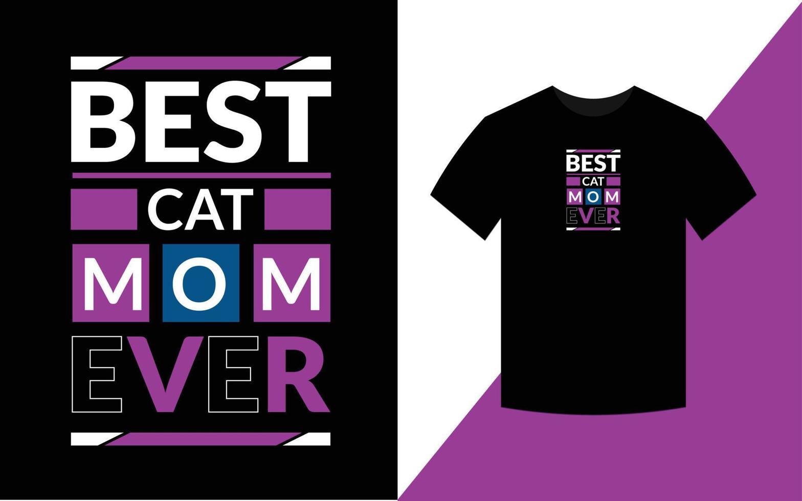 Best cat mom ever Cat t shirt design for cat lover vector