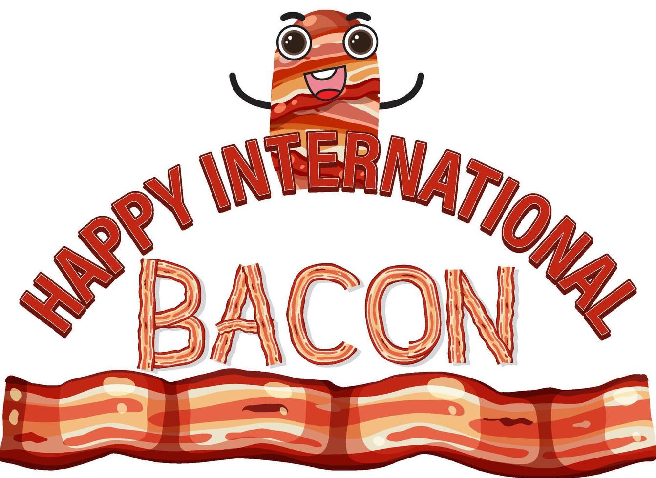International bacon day poster template vector