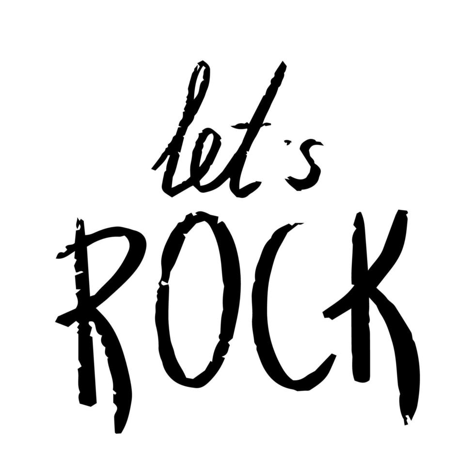 Lettering Let s Rock isolated on white background. Hand drawn ...