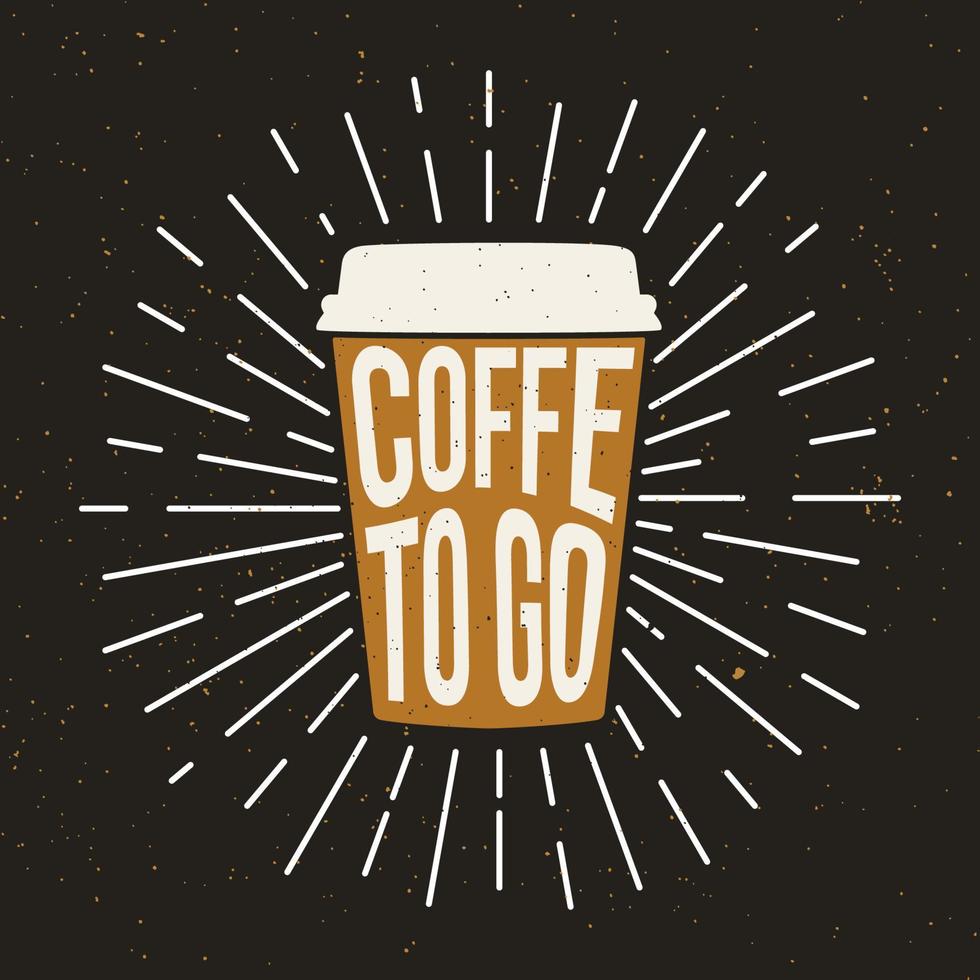 Paper Coffee Cup with text and grunge effect. Coffe to go. Vector template.