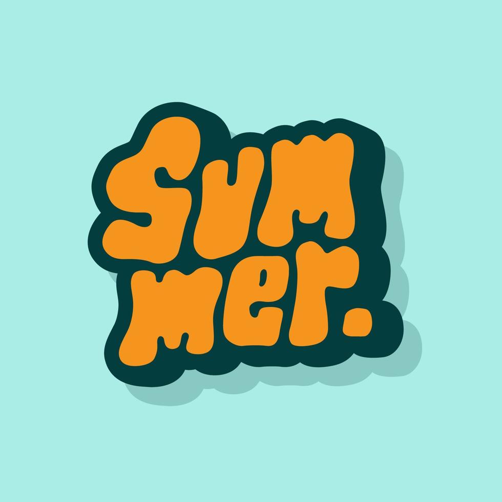 unique hand drawn vector lettering of summer type about holiday, chill, relaxing, healing, positive emotions. Suitable for poster, banner, headline, title, festival, event, social media