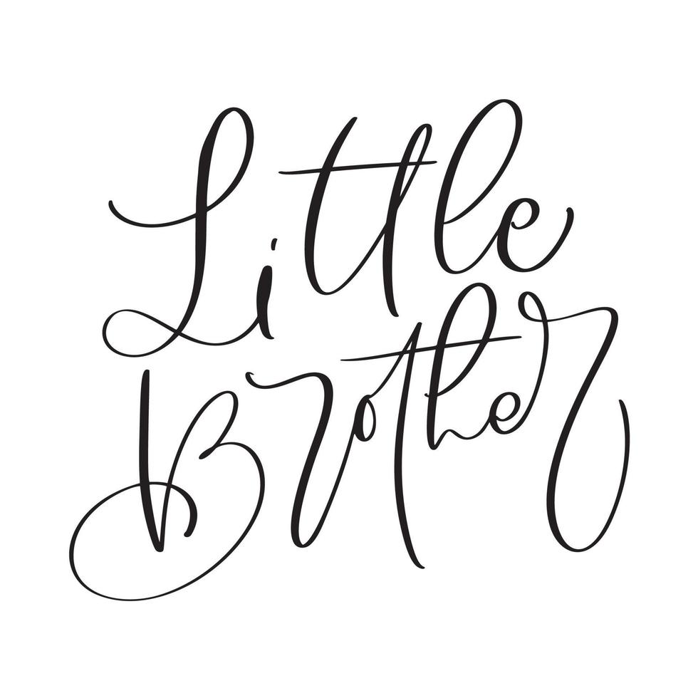vector dibujado a mano letras caligrafía familia texto hermano pequeño sobre fondo blanco. camiseta de niño, diseño de tarjetas de felicitación, textil, ilustración