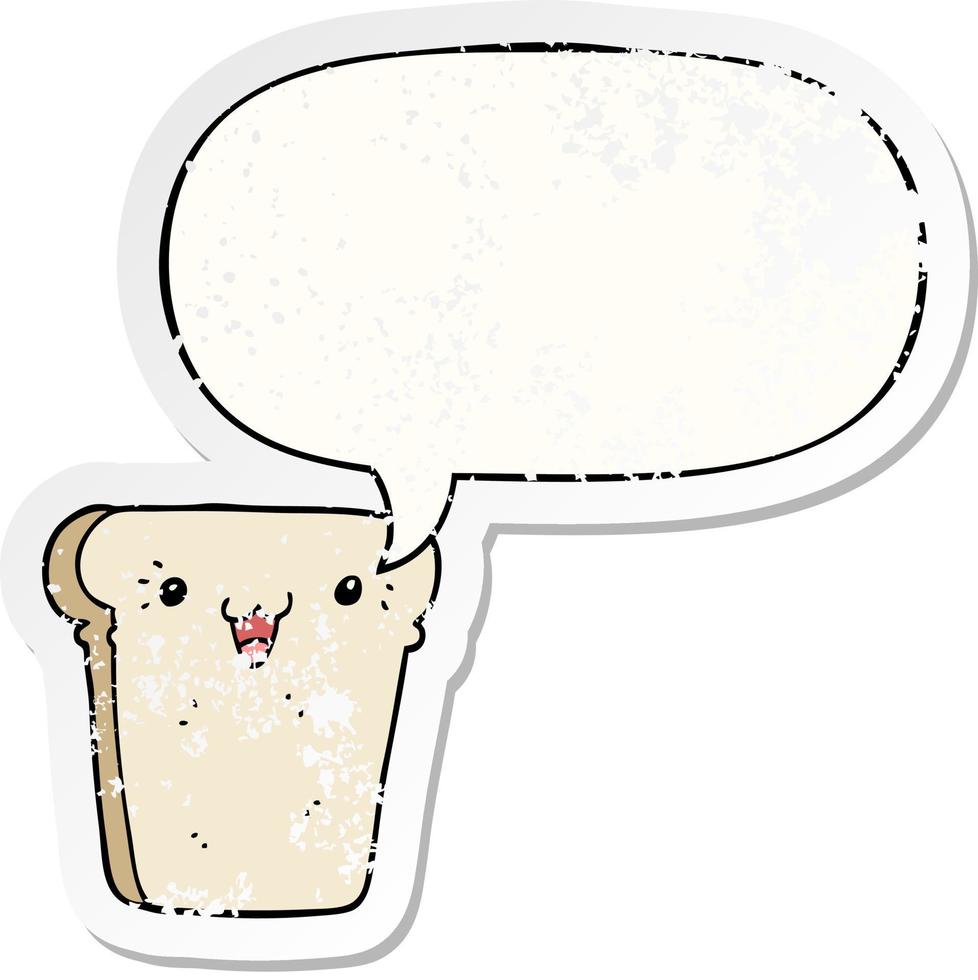 cartoon slice of bread and speech bubble distressed sticker vector