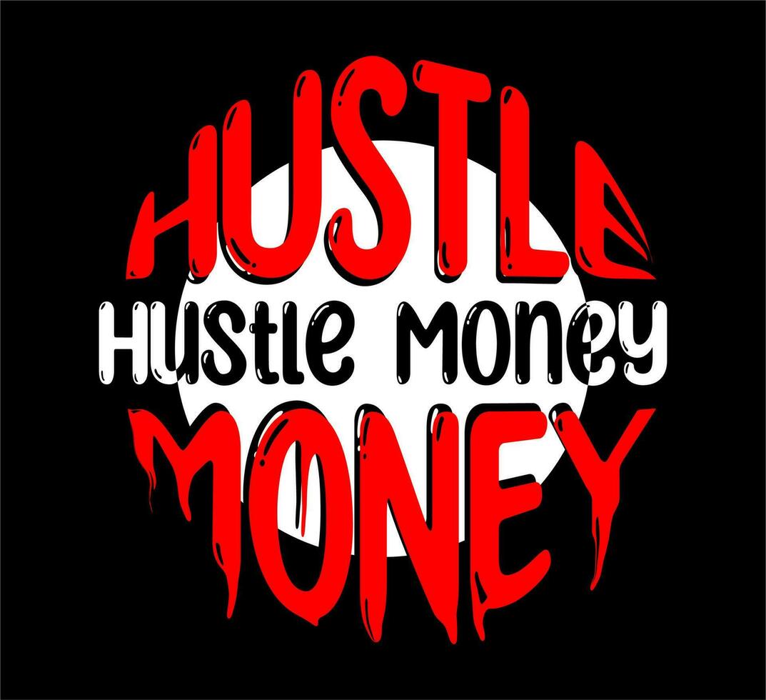 Hustle Money Vector