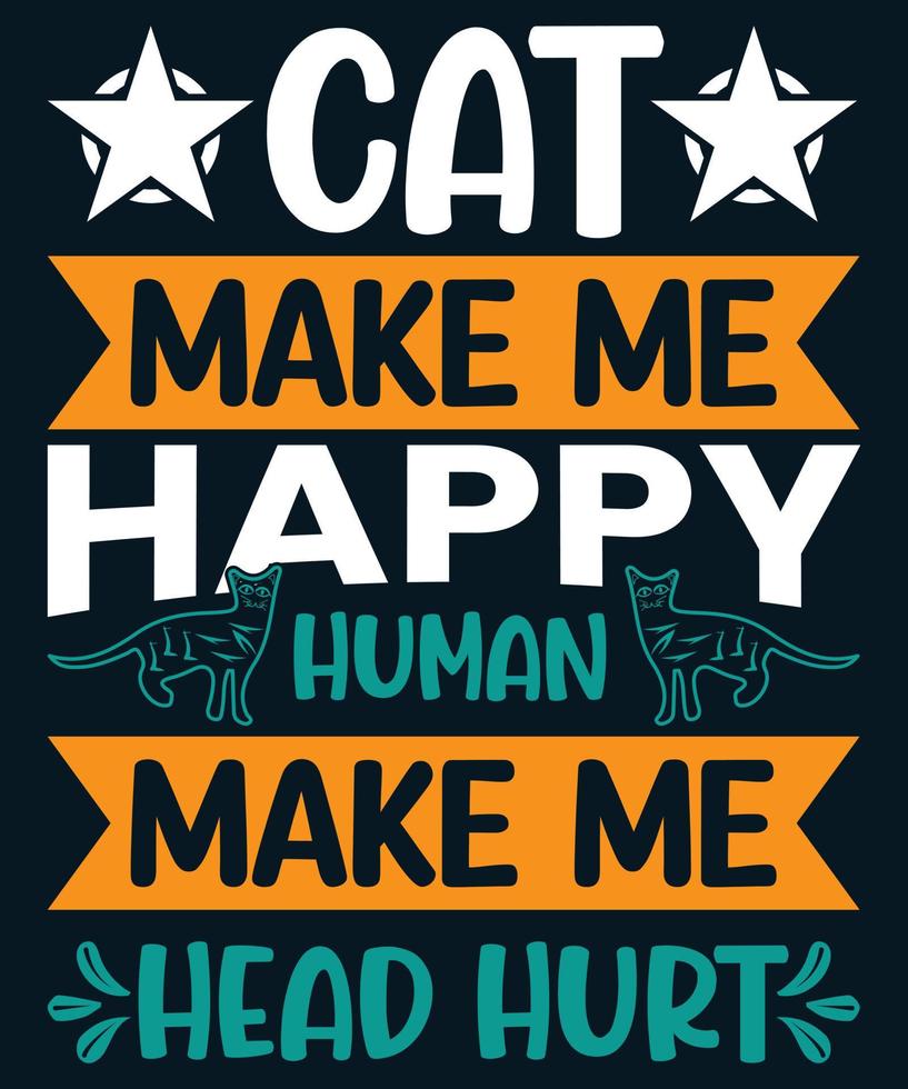 Cat Quotes T-shirt Design Vector