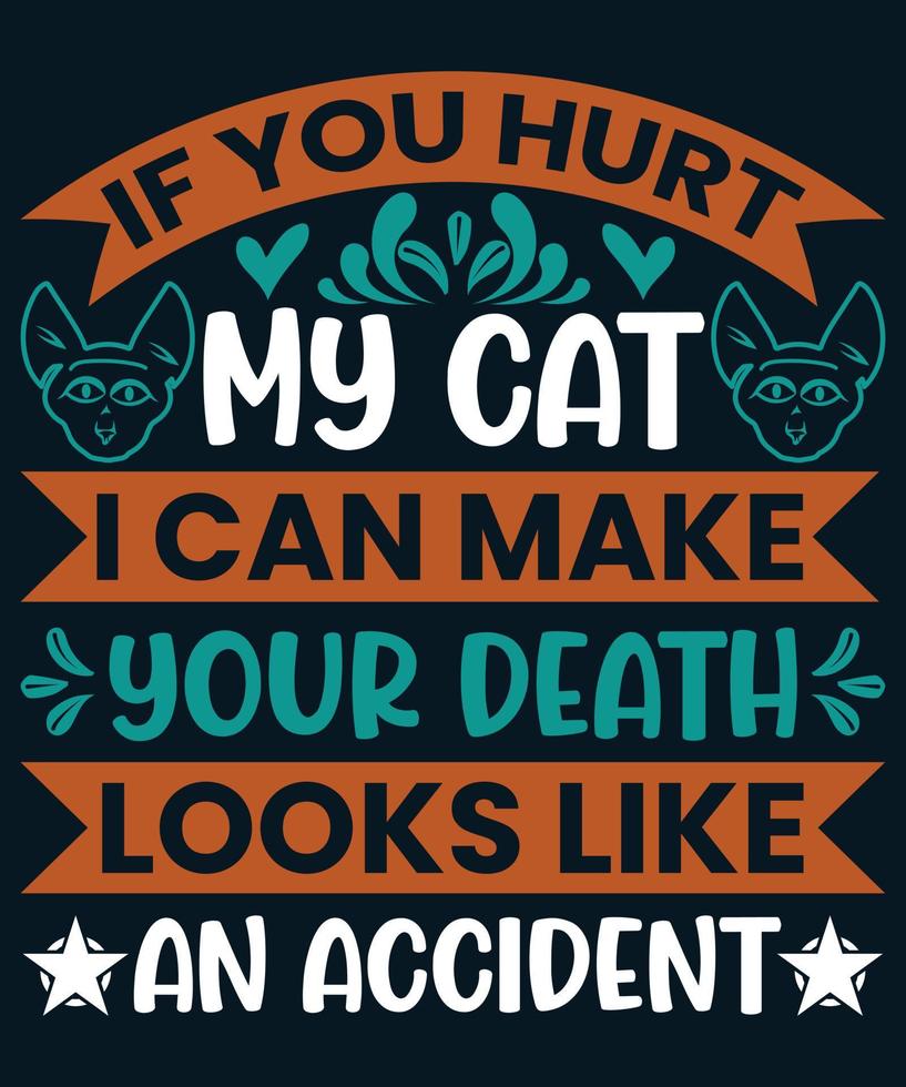 Cat Quotes T-shirt Design Vector
