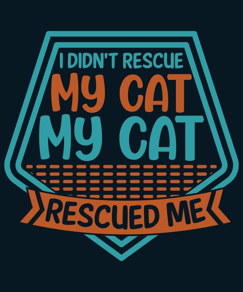 Cat Quotes T-shirt Design Vector