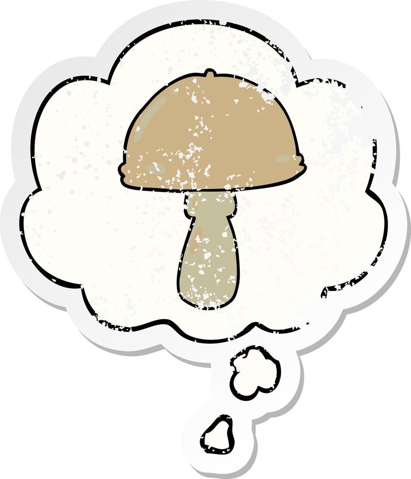 cartoon mushroom and thought bubble as a distressed worn sticker vector