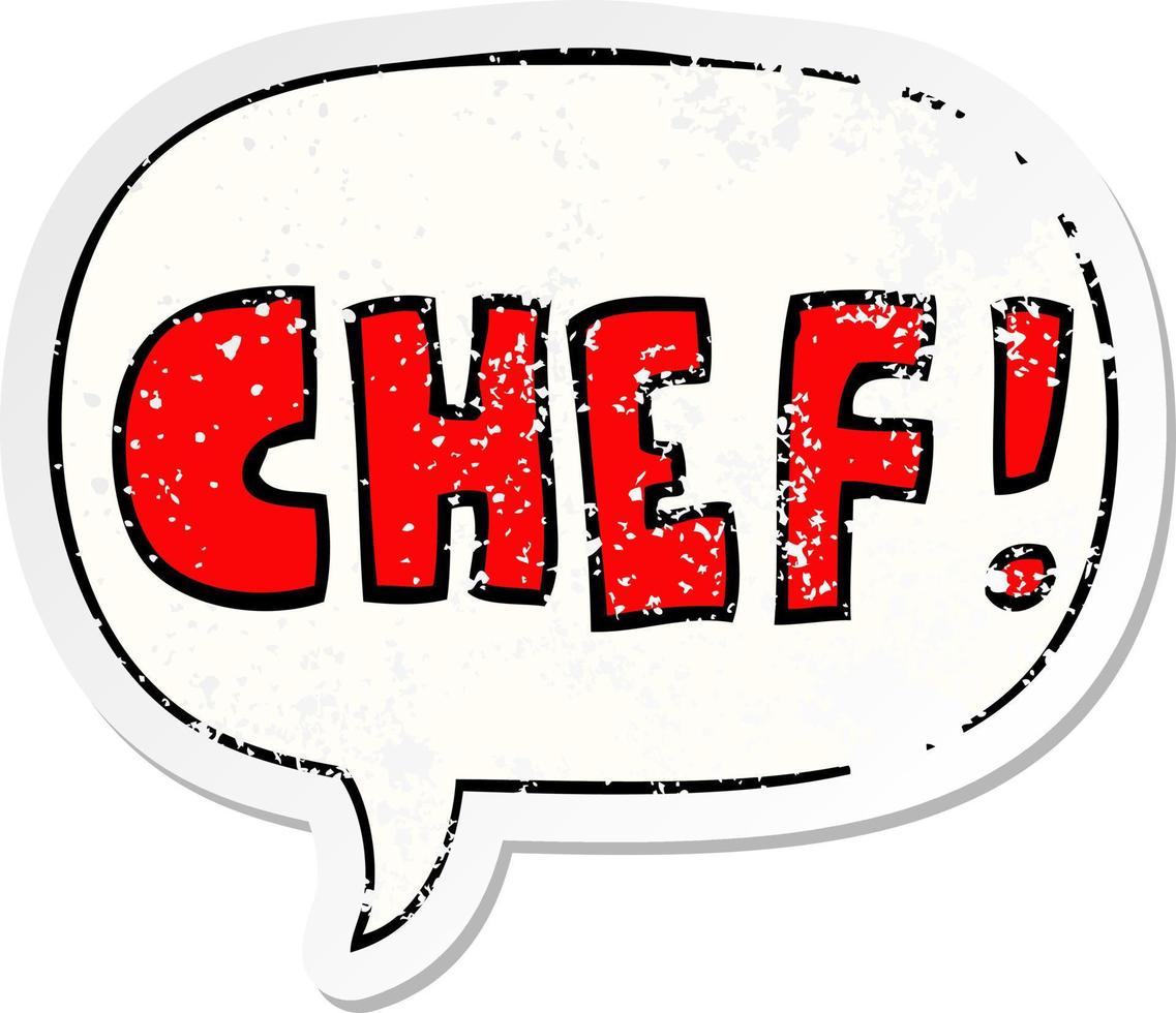 cartoon word chef and speech bubble distressed sticker vector