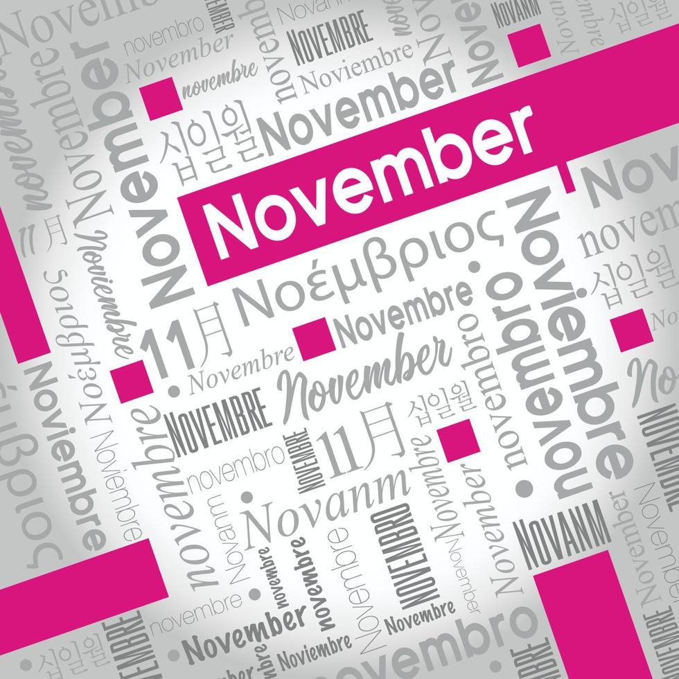 November word cloud written in Spanish, German, Portuguese, Italian, Japanese, Korean in gray with the English word highlighted in color vector