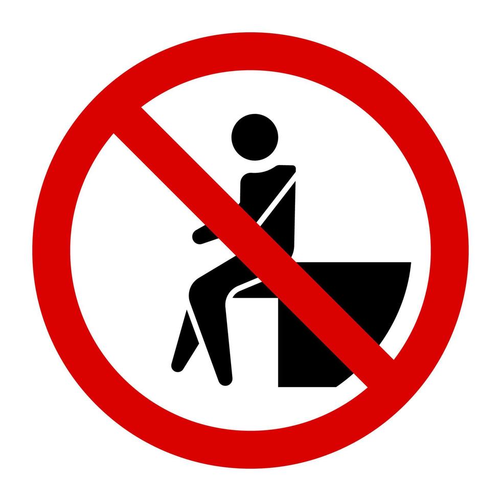 Warning no sitting sign and symbol graphic design vector illustration