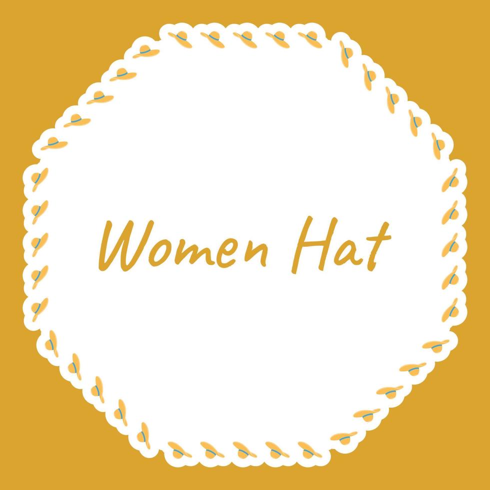 borde con sombrero de mujer para pancarta, afiche y tarjeta de felicitación vector
