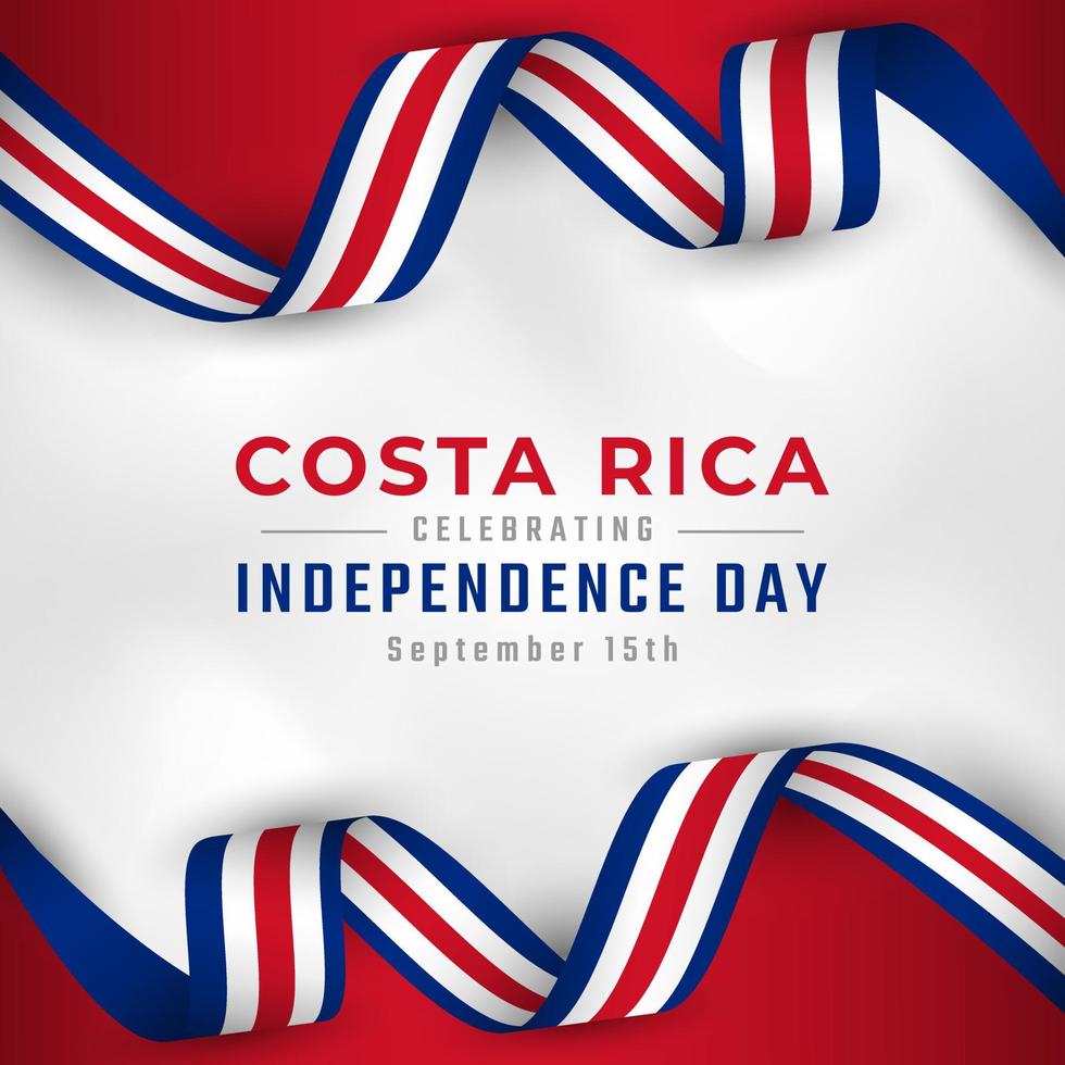 feliz día de la independencia de costa rica 15 de septiembre celebración ilustración de diseño vectorial. plantilla para poster, pancarta, publicidad, tarjeta de felicitación o elemento de diseño de impresión vector