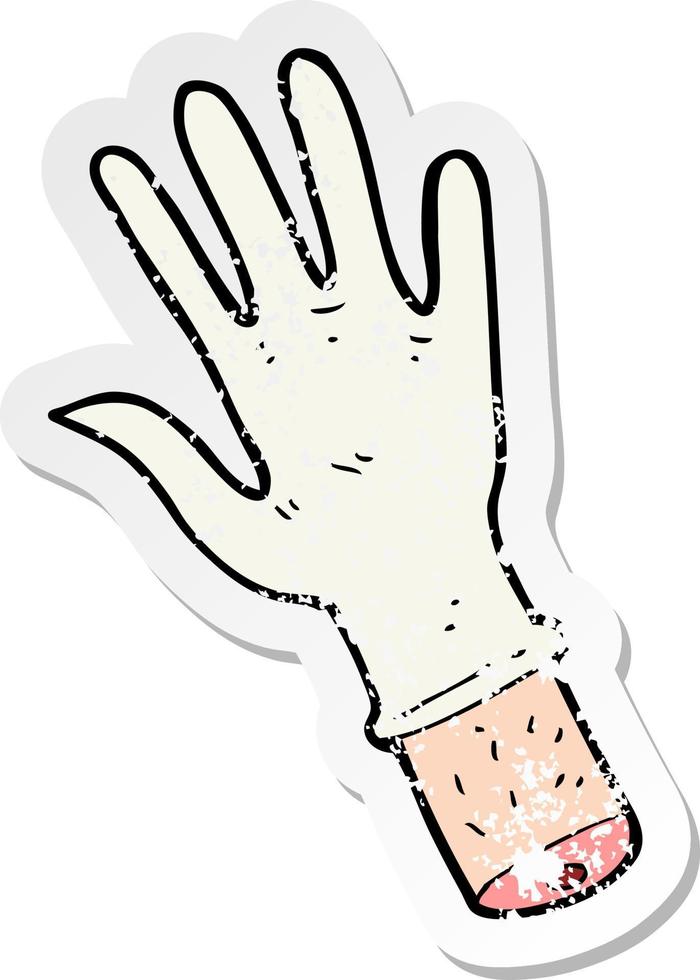 retro distressed sticker of a cartoon hand with medical glove vector