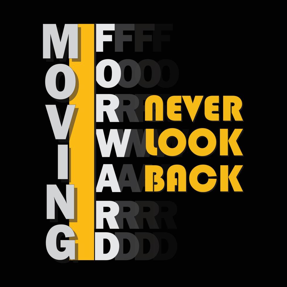 Never look back typography t-shirt design premium vector file