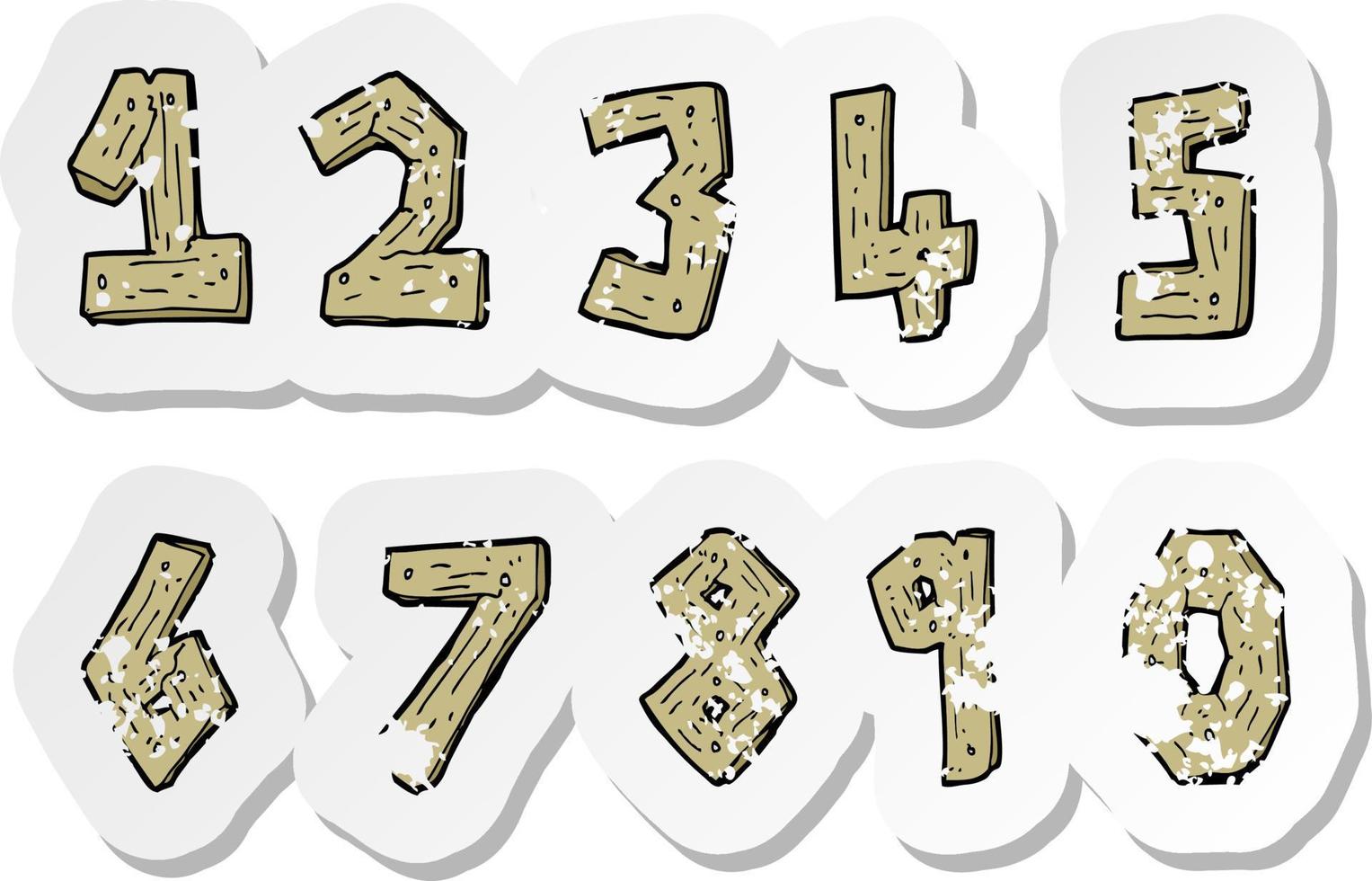 retro distressed sticker of a cartoon wooden numbers vector