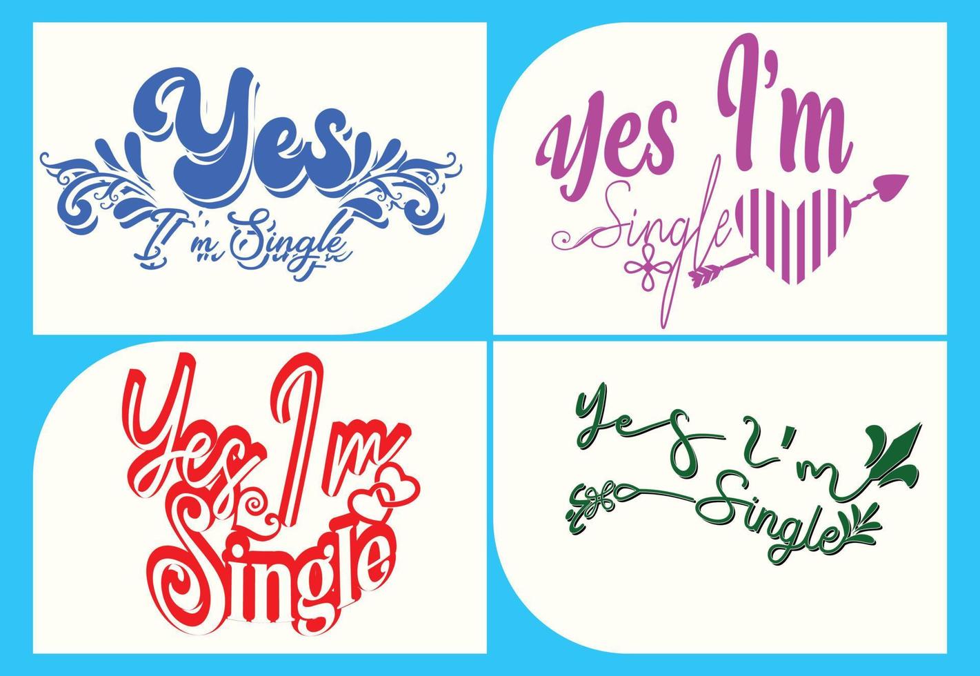 Yes I'm single svg t shirt , sticker and logo design template ...