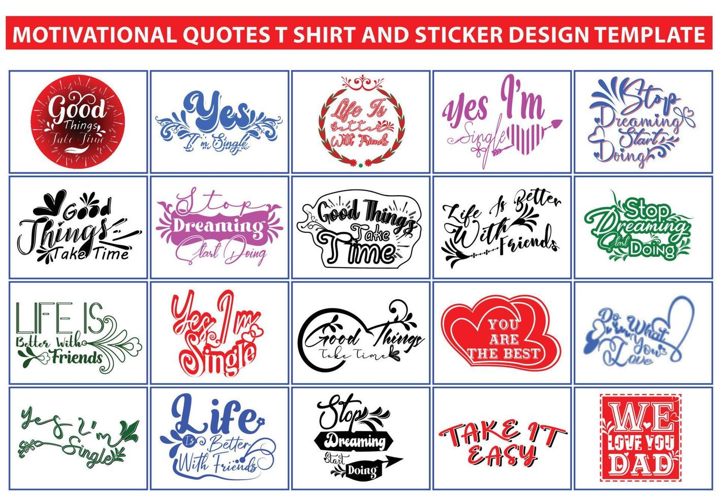 Motivational quotes t shirt and sticker design template vector