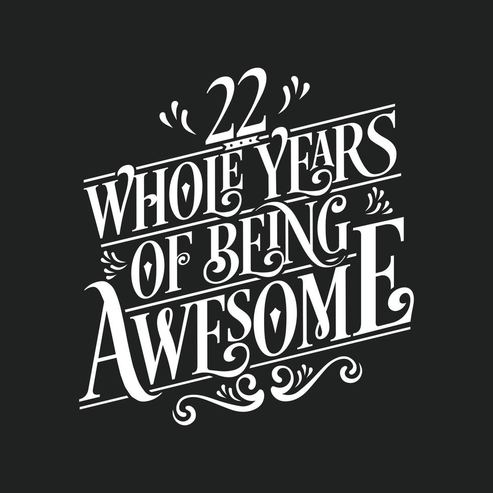 22 Years Birthday and 22 years Anniversary Celebration Typo vector