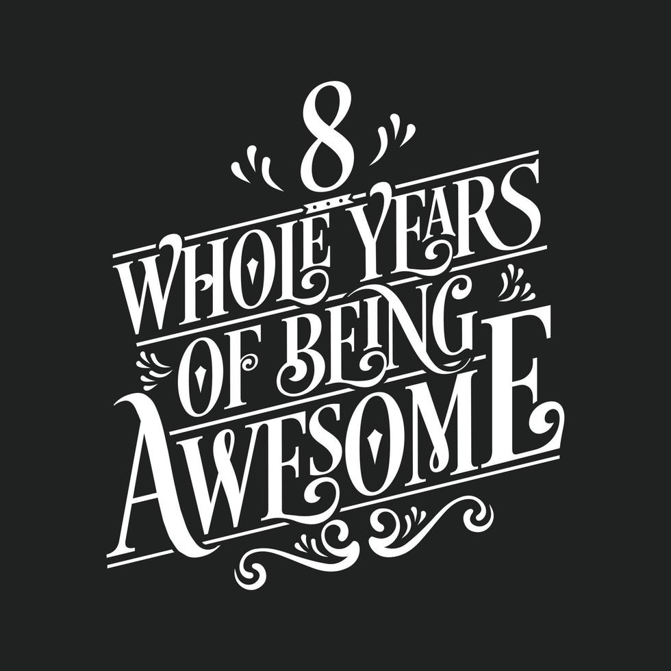 8 Years Birthday and 8 years Anniversary Celebration Typo vector